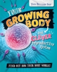 Your Brilliant Body: Your Growing Body and Clever Reproductive System - Book