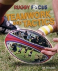 Rugby Focus: Teamwork & Tactics - Book