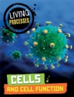 Living Processes: Cells and Cell Function - Book