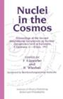 Nuclei in the Cosmos : Proceedings of the Second International Symposium on Nuclear Astrophysics, held in Karlsruhe, Germany, 6-10 July 1992 - Book