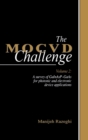 The MOCVD Challenge : Volume 2: A Survey of GaInAsP-GaAs for Photonic and Electronic Device Applications - Book