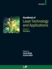 Handbook of Laser Technology and Applications (Three- Volume Set) : Laser Components, Properties, and Basic Principles - Book