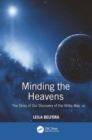 Minding the Heavens : The Story of our Discovery of the Milky Way - Book