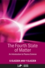 The Fourth State of Matter : An Introduction to Plasma Science, 2nd Edition - Book