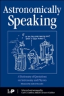 Astronomically Speaking : A Dictionary of Quotations on Astronomy and Physics - Book