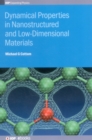Dynamical Properties in Nanostructured and Low-Dimensional Materials - Book