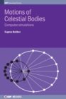 Motions of Celestial Bodies : Computer simulations - Book
