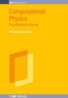 Computational Physics, Volume 2 : An advanced course - Book