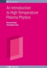 An Introduction to High Temperature Plasma Physics - Book