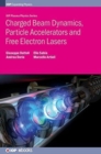 Charged Beam Dynamics, Particle Accelerators and Free Electron Lasers - Book