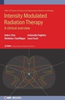 Intensity Modulated Radiation Therapy : A Clinical Overview - Book