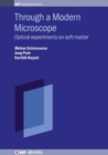 Through a Modern Microscope : Optical experiments on soft matter - Book