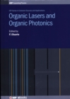 Organic Lasers and Organic Photonics - Book