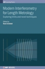 Modern Interferometry for Length Metrology : Exploring limits and novel techniques - Book
