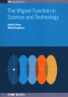 The Wigner Function in Science and Technology - Book