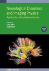 Neurological Disorders and Imaging Physics, Volume 1 : Application of multiple sclerosis - Book