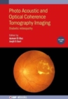 Photo Acoustic and Optical Coherence Tomography Imaging, Volume 1 : Diabetic retinopathy - Book
