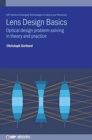 Lens Design Basics : Optical design problem-solving in theory and practice - Book