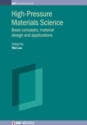 High-Pressure Materials Science : Basic concepts, material design and applications - Book