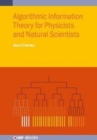 Algorithmic Information Theory for Physicists and Natural Scientists - Book