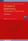 Principles of Biophotonics, Volume 5 : Field propagation in dispersive media - Book