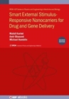 Smart External Stimulus-Responsive Nanocarriers for Drug and Gene Delivery, Second edition - Book