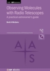 Observing Molecules with Radio Telescopes : A practical astronomer’s guide - Book