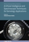 Artificial Intelligence and Spectroscopic Techniques for Gemology Applications - Book