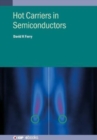 Hot Carriers in Semiconductors - Book
