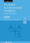 The Search for Extraterrestrial Intelligence : Theory and Practice - Book