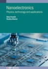 Nanoelectronics : Physics, technology and applications - Book