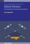 Optical Sensors : An introduction with lab demonstrations - Book