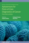 Aptasensors for Point-of-Care  Diagnostics of Cancer : From lab to clinics - Book