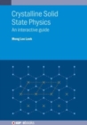 Crystalline Solid State Physics : An interactive guide - Book