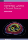 Tearing Mode Dynamics in Tokamak Plasmas - Book