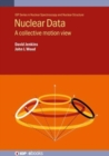 Nuclear Data : A collective motion view - Book