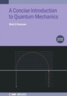 A Concise Introduction to Quantum Mechanics (Second Edition) - Book