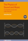 The Physics of Sound and Music, Volume 2 : A complete course text (Lab manual) - Book