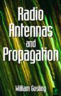 Radio Antennas and Propagation : Radio Engineering Fundamentals - Book