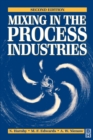 Mixing in the Process Industries : Second Edition - Book