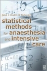 Statistical Methods for Anaesthesia and Intensive Care - Book