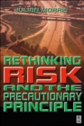 Rethinking Risk and the Precautionary Principle - Book