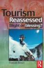 Tourism Reassessed: Blight or Blessing - Book