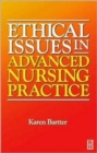 Ethical Issues in Advanced Nursing Practice - Book