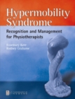 Hypermobility Syndrome : Diagnosis and Management for Physiotherapists - Book