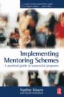 Implementing Mentoring Schemes : A Practical Guide to Successful Programs - Book