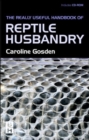 Really Useful Handbook of Reptile Husbandry - Book