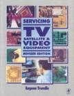 Servicing TV, Satellite and Video Equipment - Book