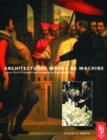 Architectural Model as Machine - Book