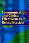 Communication and Clinical Effectiveness in Rehabilitation - Book